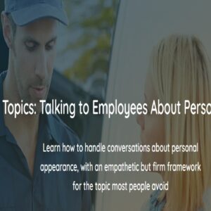 Workplace Hygiene and Appearance - Addressing Delicate Matters - Academy