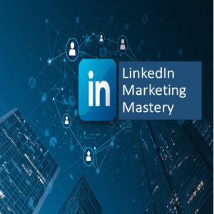 LinkedIn Marketing Mastery - ebook