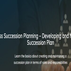 Business Succession Planning – Developing and Maintaining a Succession Plan - Academy