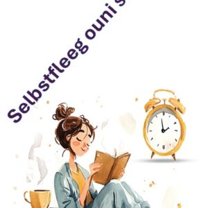 Selbstfleeg ouni Scholdgefill - Ebook